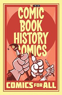 Access [EPUB KINDLE PDF EBOOK] Comic Book History of Comics: Comics For All by  Fred Van Lente &  Ry