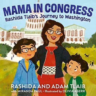 [Get] [EBOOK EPUB KINDLE PDF] Mama in Congress: Rashida Tlaib's Journey to Washington by  Rashida Tl