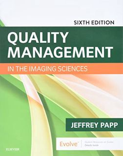 GET [PDF EBOOK EPUB KINDLE] Quality Management in the Imaging Sciences by  Jeffrey Papp PhD  RT(R) (