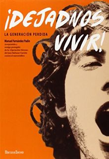 Get EBOOK EPUB KINDLE PDF ¡Dejadnos vivir! (Spanish Edition) by  Manuel Fernández Padín 💜