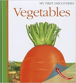 View EPUB KINDLE PDF EBOOK Vegetables (21) (My First Discoveries) by Gilbert Houbre 📑