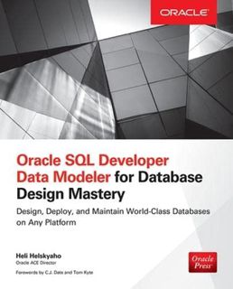 Read KINDLE PDF EBOOK EPUB Oracle SQL Developer Data Modeler for Database Design Mastery (Oracle Pre