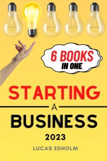 [Access] EBOOK EPUB KINDLE PDF Starting a Business: The Ultimate Guide to Planning, Launching, and B