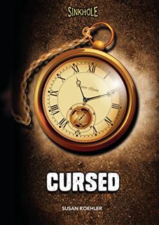 [Get] [KINDLE PDF EBOOK EPUB] Cursed (Sinkhole) by  Susan Koehler 💖