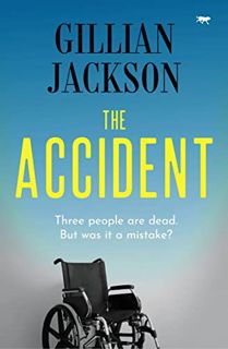 Get EPUB KINDLE PDF EBOOK The Accident by  Gillian Jackson 💛