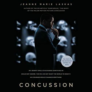 VIEW [PDF EBOOK EPUB KINDLE] Concussion (Movie Tie-in Edition) by  Jeanne Marie Laskas,Hillary Huber