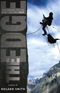 VIEW [EBOOK EPUB KINDLE PDF] The Edge (A Peak Marcello Adventure) by  Roland Smith 💝