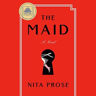 GET PDF EBOOK EPUB KINDLE The Maid: A Novel by  Nita Prose,Lauren Ambrose,Random House Audio 🎯