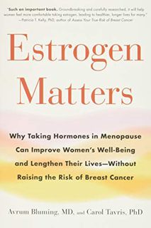 [READ] [PDF EBOOK EPUB KINDLE] Estrogen Matters: Why Taking Hormones in Menopause Can Improve Women'