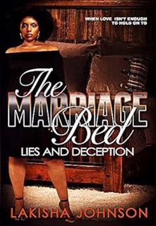 Access [PDF EBOOK EPUB KINDLE] The Marriage Bed by Lakisha Johnson 📄