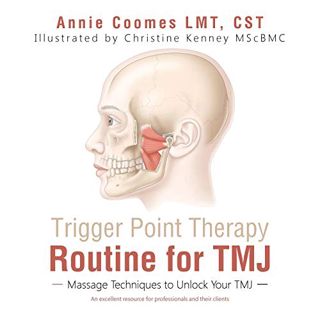 GET PDF EBOOK EPUB KINDLE Trigger Point Therapy Routine for TMJ: Massage Techniques to Unlock Your T