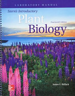 [Access] KINDLE PDF EBOOK EPUB Laboratory Manual for Stern's Introductory Plant Biology by  James Bi