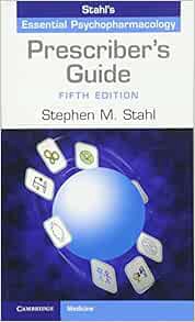 [ACCESS] KINDLE PDF EBOOK EPUB Prescriber's Guide: Stahl's Essential Psychopharmacology by Stephen M