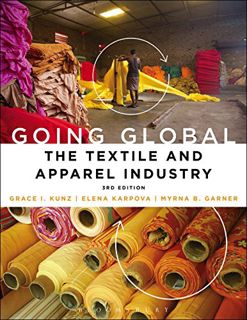 Access PDF EBOOK EPUB KINDLE Going Global: The Textile and Apparel Industry by  Grace I. Kunz,Elena