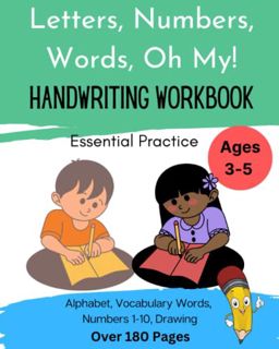 Read [EBOOK EPUB KINDLE PDF] Letters, Numbers, Words, Oh My!: Handwriting Workbook by  Kailee Jaye S