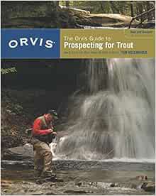 Get [EPUB KINDLE PDF EBOOK] The Orvis Guide to Prospecting for Trout: How to Catch Fish When There's