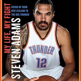 Read [KINDLE PDF EBOOK EPUB] My Life, My Fight: Rising Up from New Zealand to the OKC Thunder by  St