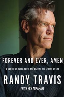 READ [EPUB KINDLE PDF EBOOK] Forever and Ever, Amen: A Memoir of Music, Faith, and Braving the Storm