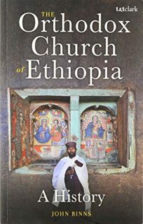 [VIEW] PDF EBOOK EPUB KINDLE The Orthodox Church of Ethiopia: A History by  John Binns 📬