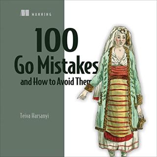 [Read] EPUB KINDLE PDF EBOOK 100 Go Mistakes and How to Avoid Them by  Teiva Harsanyi,Christopher Ke