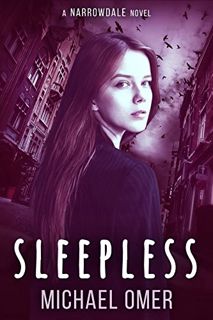 Get [EPUB KINDLE PDF EBOOK] Sleepless (Narrowdale Mystery Book 1) by  Michael Omer 📍