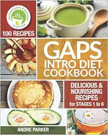 READ KINDLE PDF EBOOK EPUB GAPS Introduction Diet Cookbook: 100 Delicious & Nourishing Recipes for S
