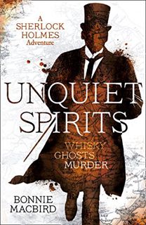 READ [PDF EBOOK EPUB KINDLE] UNQUIET SPIRITS: WHISKY, GHOSTS, MURDER by  MACBIRD  BONNIE 📒