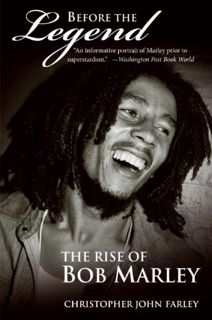 GET KINDLE PDF EBOOK EPUB Before the Legend: The Rise of Bob Marley by  Christopher Farley 💜