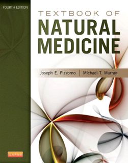 VIEW [PDF EBOOK EPUB KINDLE] Textbook of Natural Medicine - E-Book by  Joseph E. Pizzorno Jr. &  Mic