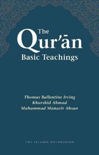 [Read] [PDF EBOOK EPUB KINDLE] The Qur'an: Basic Teachings by  T. B. Irving,Khurshid Ahmad,M. Manazi