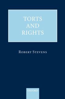 [READ] EPUB KINDLE PDF EBOOK Torts and Rights by  Robert Stevens 📝