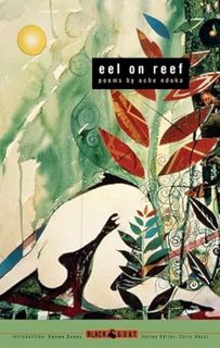 READ [EPUB KINDLE PDF EBOOK] eel on reef (Black Goat) by  Uche Nduka ✅