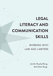 [GET] EPUB KINDLE PDF EBOOK Legal Literacy and Communication Skills: Working with Law and Lawyers by