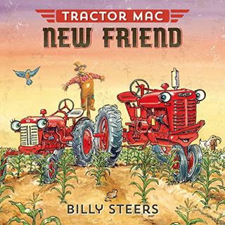 [View] EBOOK EPUB KINDLE PDF Tractor Mac New Friend by  Billy Steers 📩