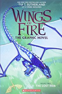 Access [EPUB KINDLE PDF EBOOK] The Lost Heir (Wings of Fire Graphic Novel) by  Tui T. Sutherland &