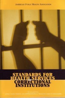 ACCESS EBOOK EPUB KINDLE PDF Standards for Health Services in Correctional Institutions (Third Editi