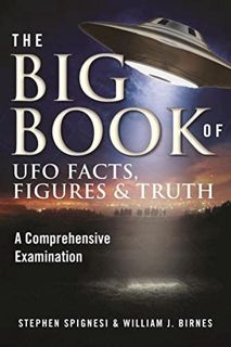 [READ] EPUB KINDLE PDF EBOOK The Big Book of UFO Facts, Figures & Truth: A Comprehensive Examination