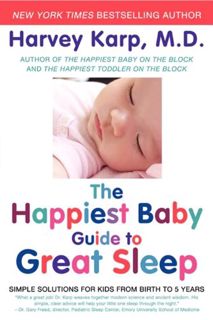 Read [EPUB KINDLE PDF EBOOK] The Happiest Baby Guide to Great Sleep: Simple Solutions for Kids from