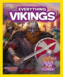 [Access] EPUB KINDLE PDF EBOOK National Geographic Kids Everything Vikings: All the Incredible Facts