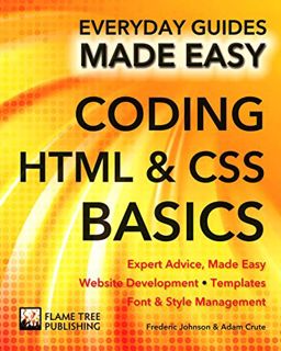 [View] PDF EBOOK EPUB KINDLE Coding HTML and CSS: Expert Advice, Made Easy (Everyday Guides Made Eas