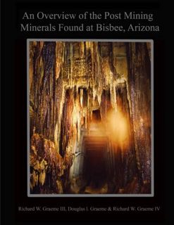 Get [EPUB KINDLE PDF EBOOK] An Overview of the Post Mining Minerals Found at Bisbee, Arizona by  Ric