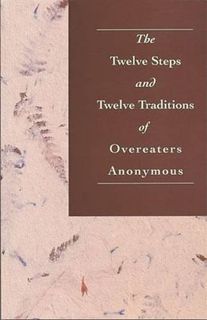 [VIEW] EPUB KINDLE PDF EBOOK The Twelve Steps and Twelve Traditions of Overeaters Anonymous by  Over