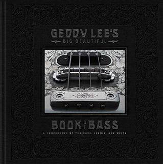 GET EPUB KINDLE PDF EBOOK Geddy Lee's Big Beautiful Book of Bass by  Geddy Lee 📙