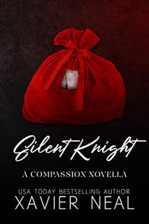 ACCESS [KINDLE PDF EBOOK EPUB] Silent Knight: A Compassion Christmas Novella (The Compassion Series