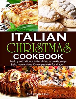ACCESS EBOOK EPUB KINDLE PDF Italian Christmas cookbook : Healthy and delicious italian Christmas co