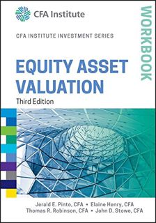 [READ] [EPUB KINDLE PDF EBOOK] Equity Asset Valuation Wkbk 3e (Cfa) (CFA Institute Investment Series