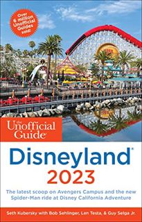 [ACCESS] EPUB KINDLE PDF EBOOK The Unofficial Guide to Disneyland 2023 (Unofficial Guides) by  Seth