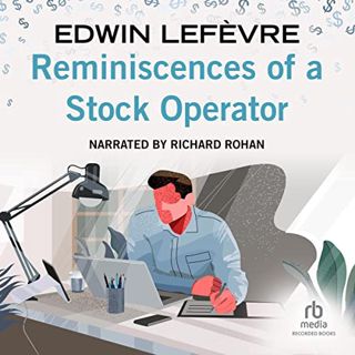 [READ] [EBOOK EPUB KINDLE PDF] Reminiscences of a Stock Operator by  Edwin Lefevre,Rick Rohan,Record