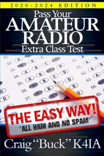 View EPUB KINDLE PDF EBOOK Pass Your Amateur Radio Extra Class Test - The Easy Way (EasyWayHamBooks)