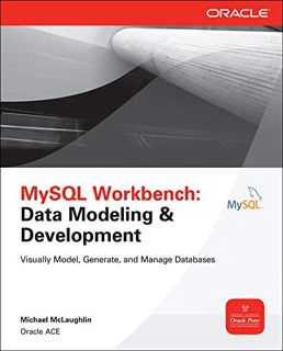 [GET] KINDLE PDF EBOOK EPUB MySQL Workbench: Data Modeling & Development (Oracle Press) by  Michael